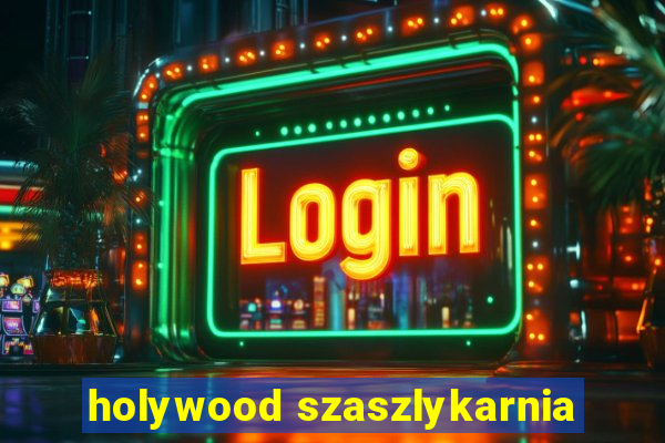 holywood szaszlykarnia