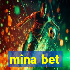 mina bet