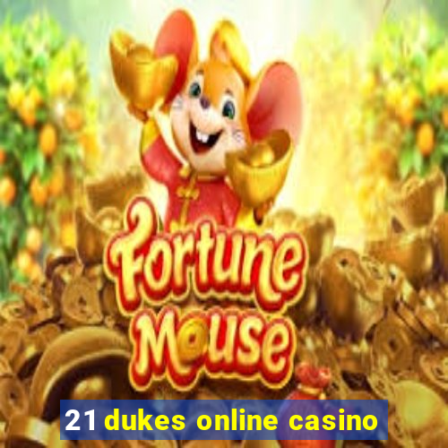 21 dukes online casino