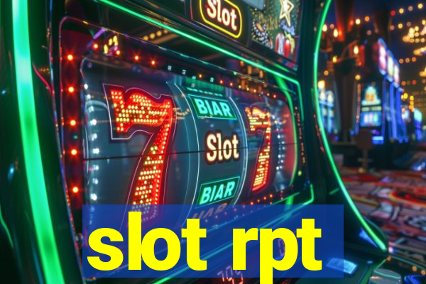 slot rpt