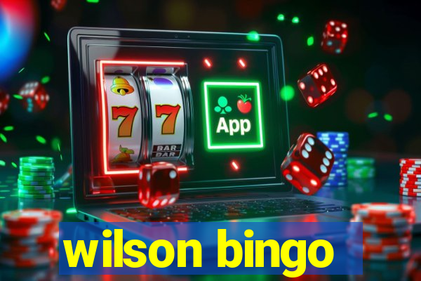 wilson bingo