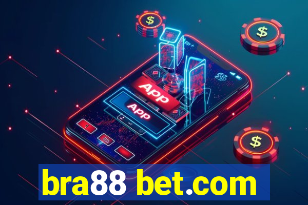 bra88 bet.com