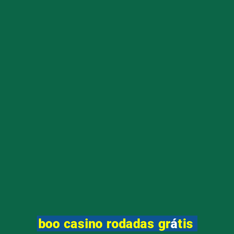 boo casino rodadas grátis