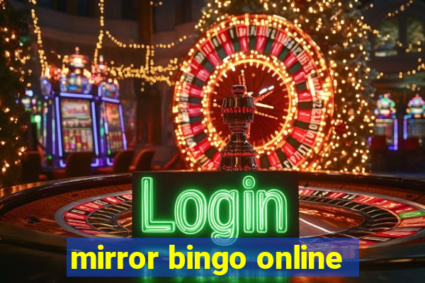 mirror bingo online