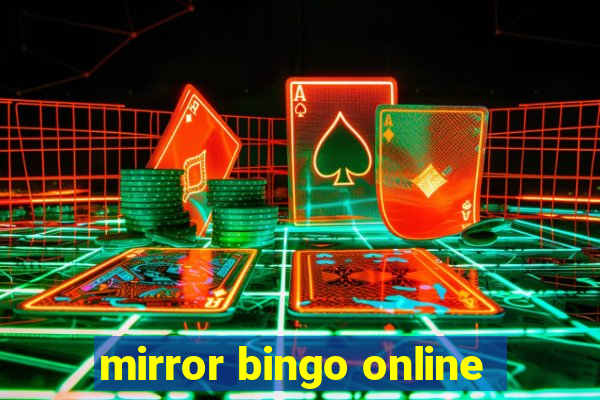 mirror bingo online