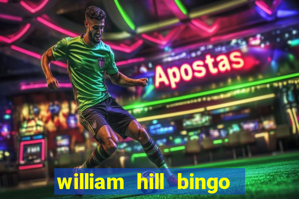 william hill bingo android app download