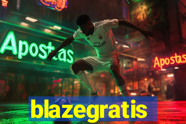 blazegratis