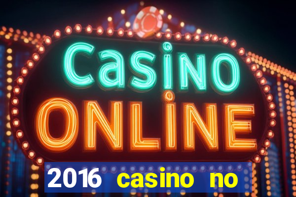 2016 casino no deposit bonus