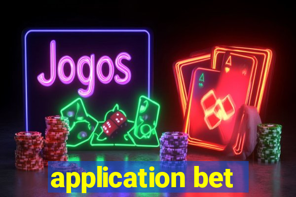 application bet