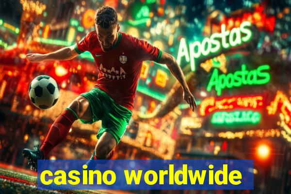 casino worldwide