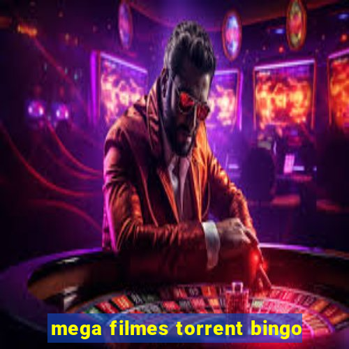 mega filmes torrent bingo