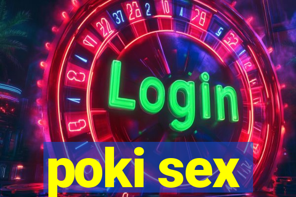 poki sex