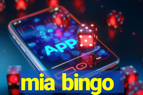 mia bingo