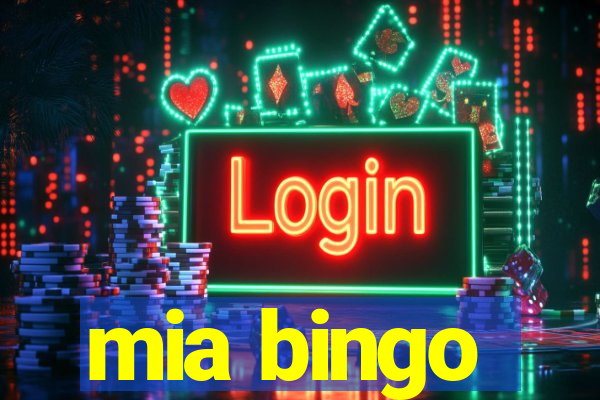 mia bingo