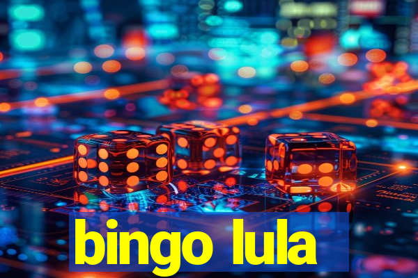 bingo lula