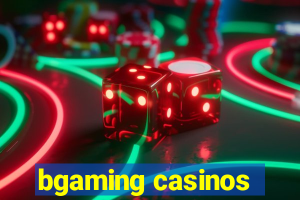 bgaming casinos