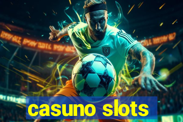 casuno slots