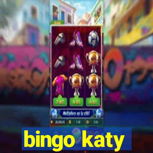 bingo katy