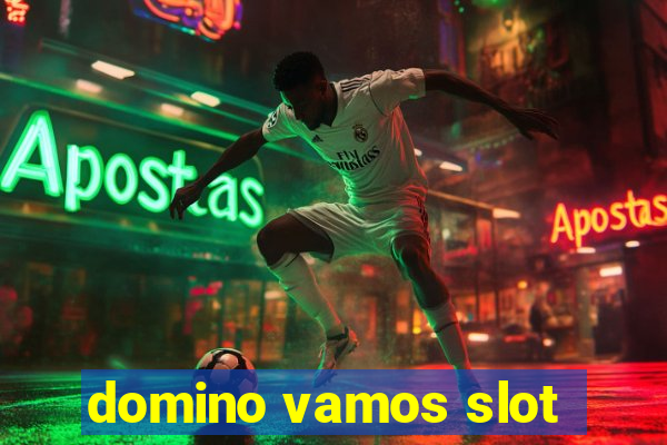 domino vamos slot