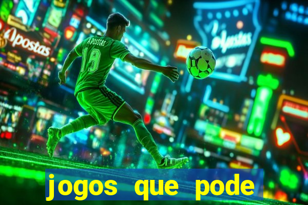 jogos que pode ganhar dinheiro de verdade