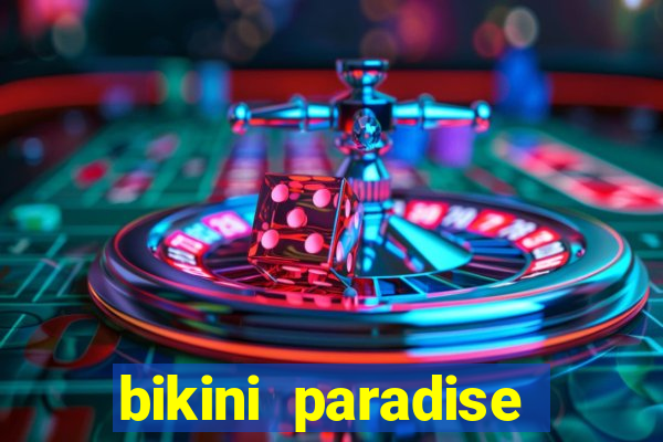 bikini paradise slot demo