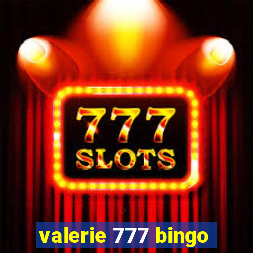 valerie 777 bingo