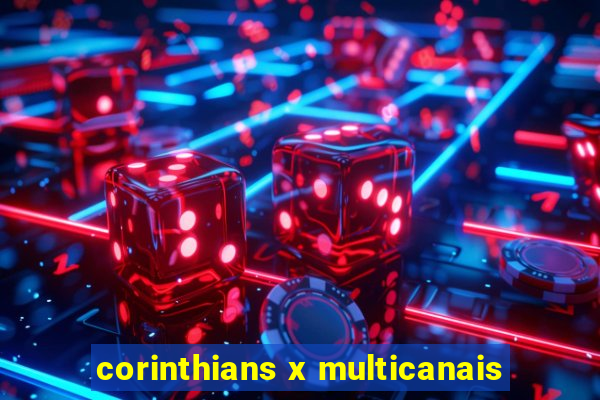 corinthians x multicanais