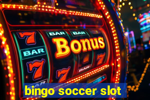 bingo soccer slot