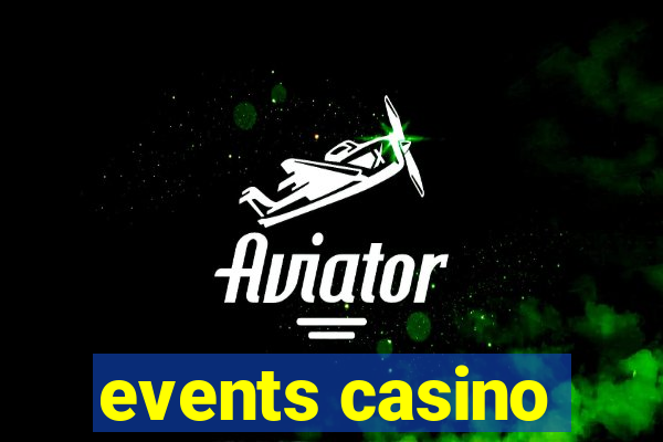 events casino