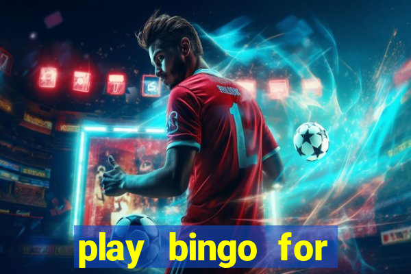 play bingo for free win real money