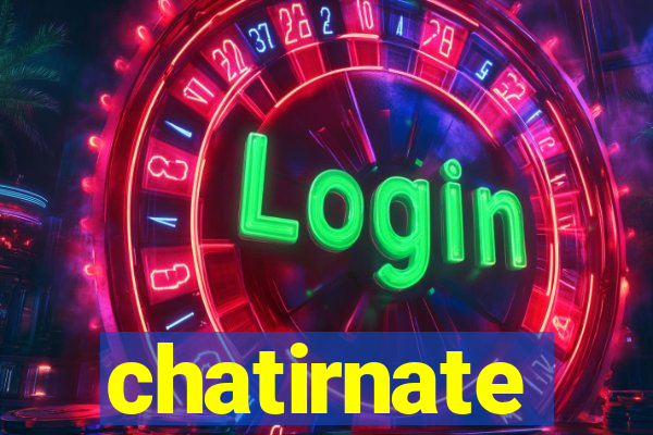 chatirnate