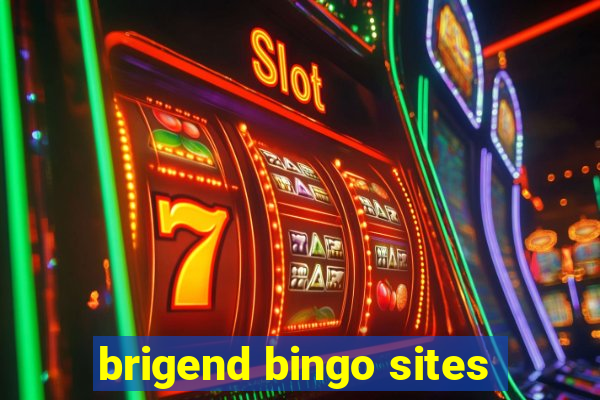 brigend bingo sites