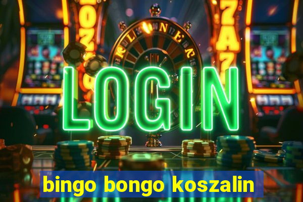 bingo bongo koszalin