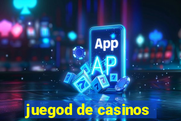 juegod de casinos