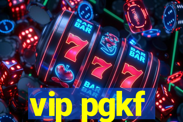 vip pgkf