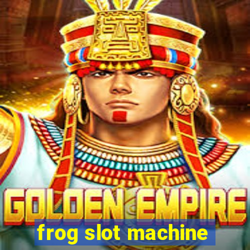 frog slot machine