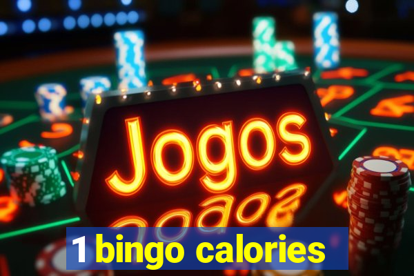 1 bingo calories