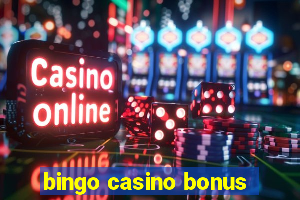 bingo casino bonus