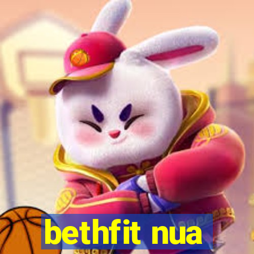 bethfit nua