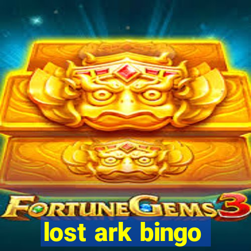 lost ark bingo