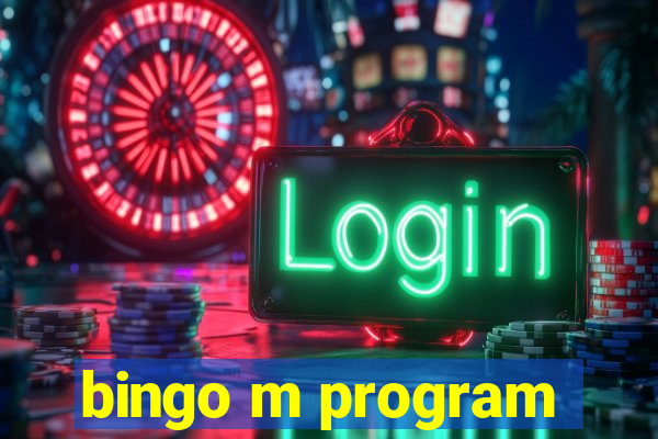 bingo m program