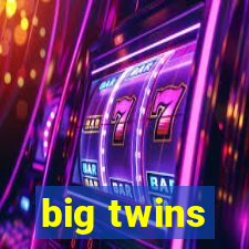 big twins