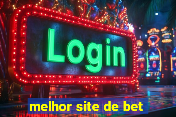 melhor site de bet