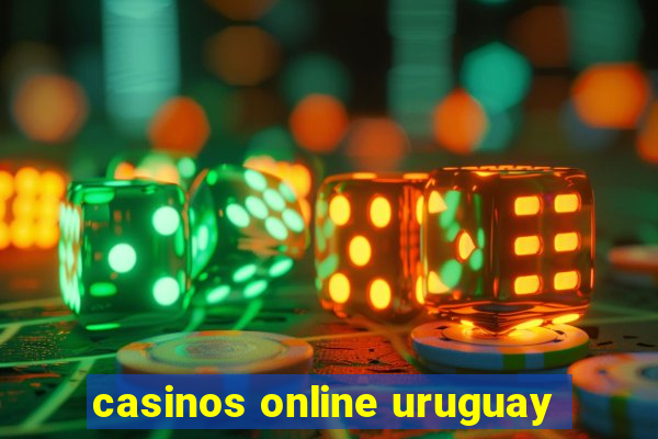 casinos online uruguay