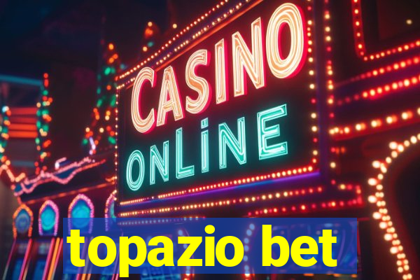 topazio bet