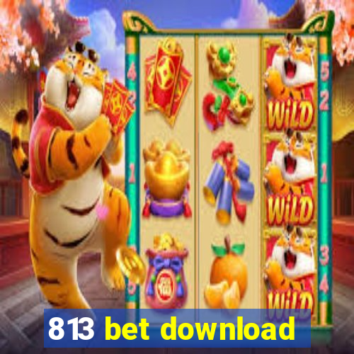 813 bet download