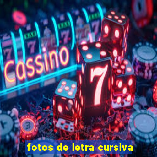 fotos de letra cursiva