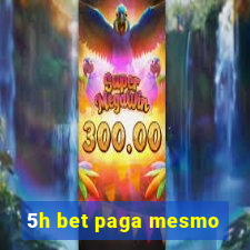 5h bet paga mesmo