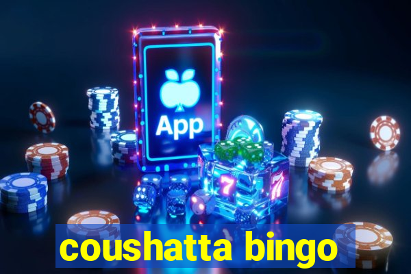 coushatta bingo