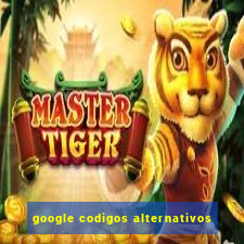 google codigos alternativos